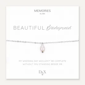 Memories: "BEAUTIFUL BRIDESMAID" | Pearl Bracelet | White Gold-Plated